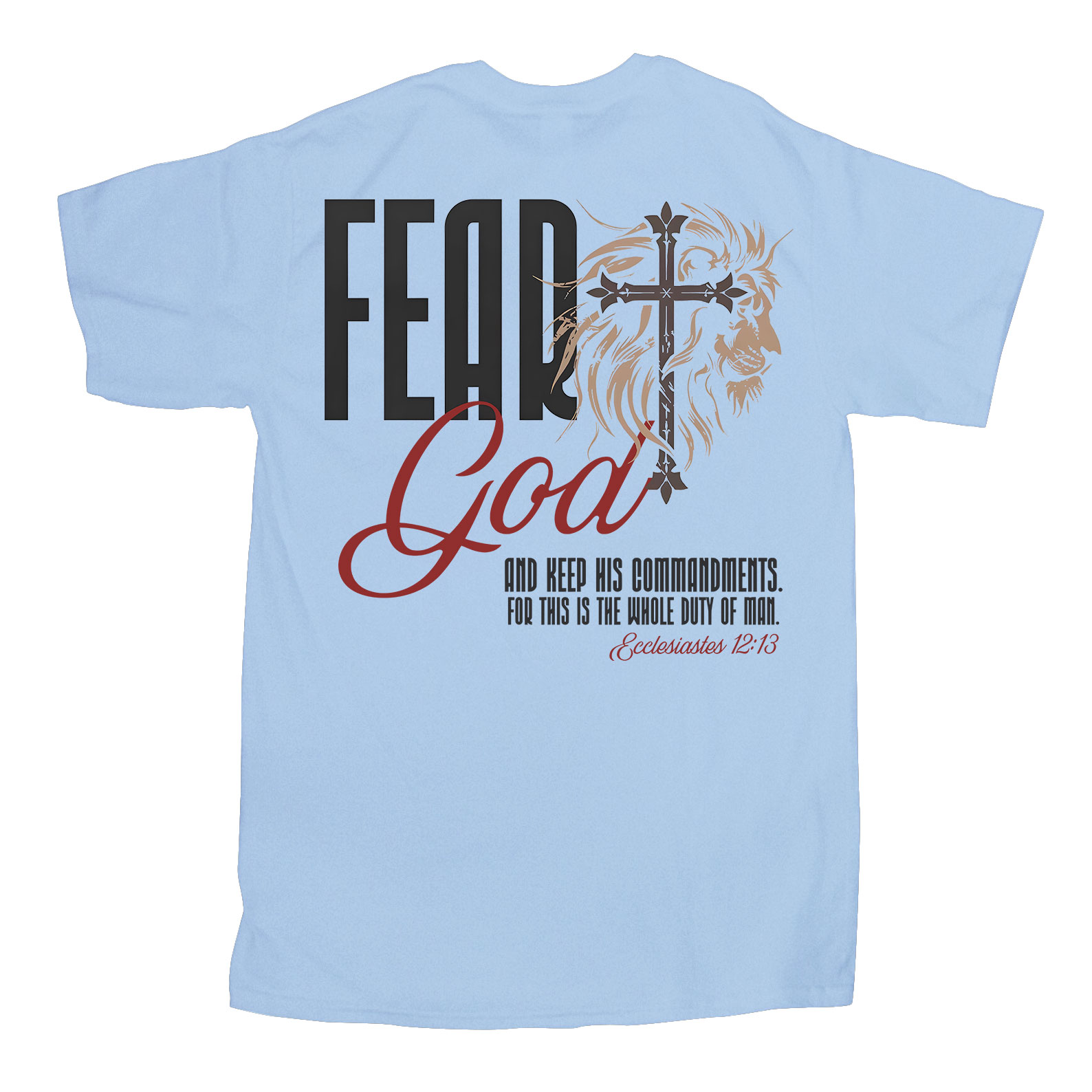 Fead God Christian T-Shirt