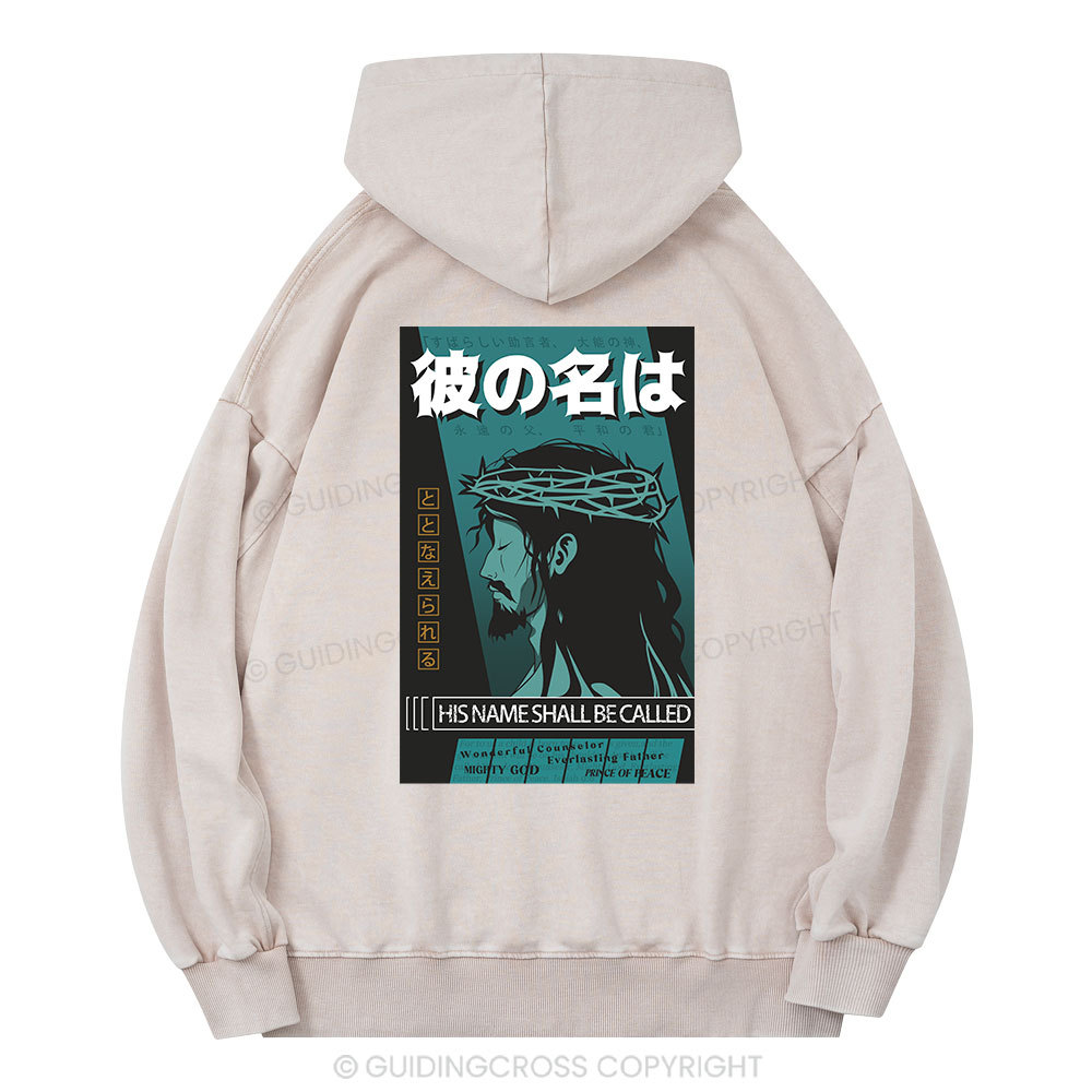 His Name Shall Be Called Jesus Christian Washed Hoodie