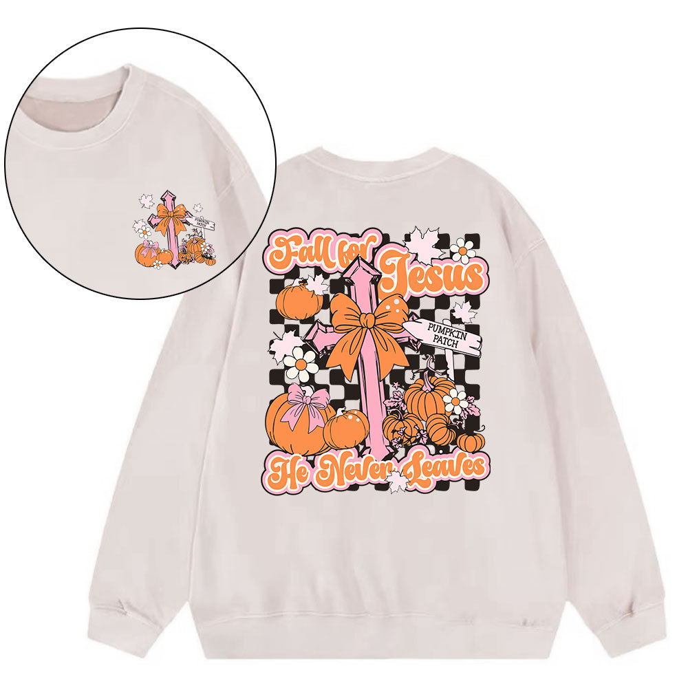 Fall For Jesus He Never Leaves Christian Washed Sweatshirt