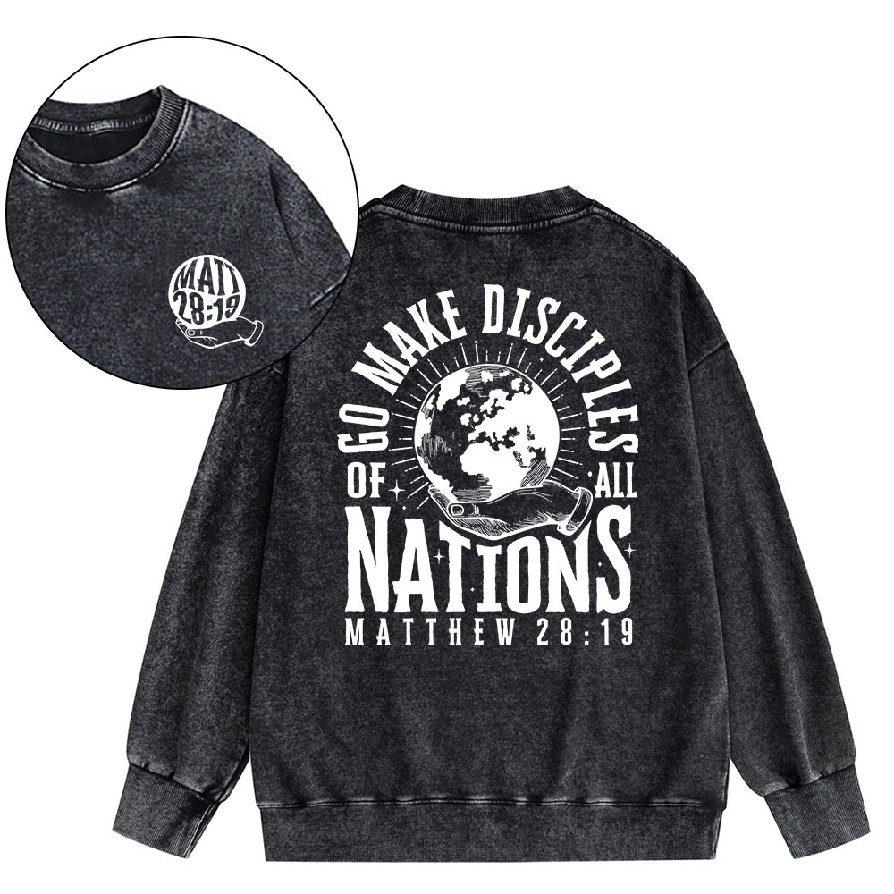 Go Make Disciple Of All Nations Christian Washed Sweatshirt