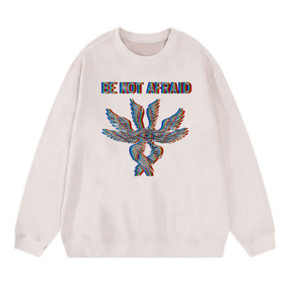 Be Not Afraid Christian Washed Sweatshirt