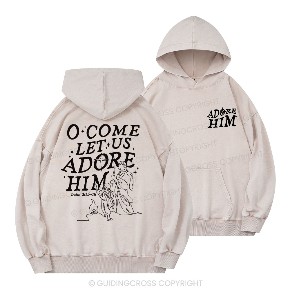 Let Us Adore Him Christian Washed Hoodie