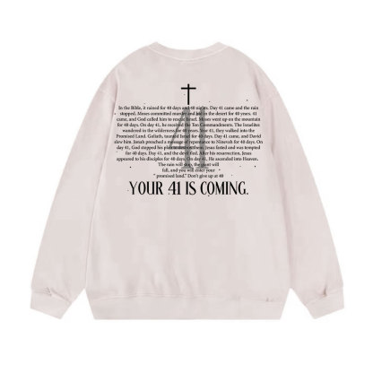 Your 41 Is Coming Christian Washed Sweatshirt