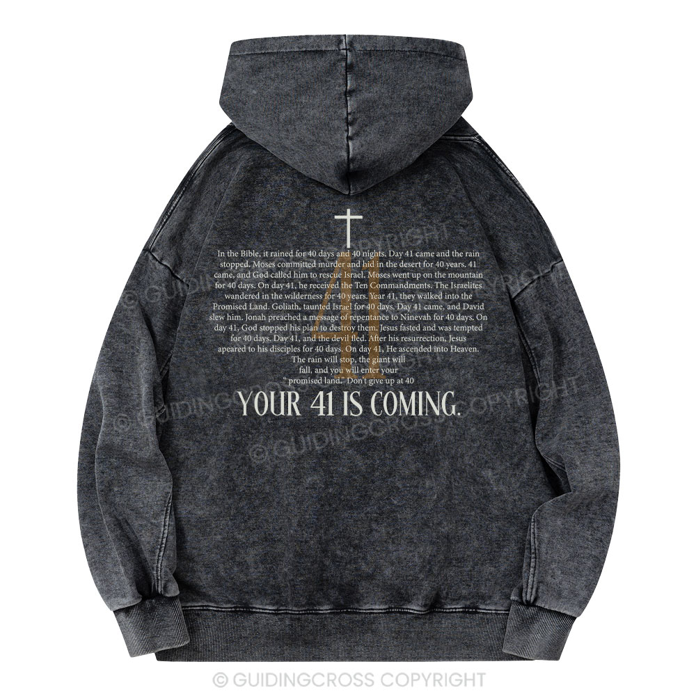 Your 41 Is Coming Christian Washed Hoodie