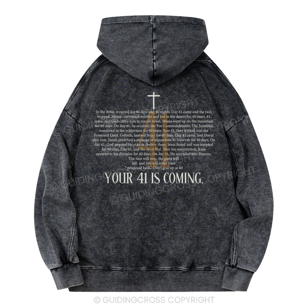 Your 41 Is Coming Christian Washed Hoodie