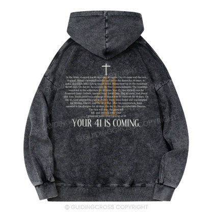 Your 41 Is Coming Christian Washed Hoodie
