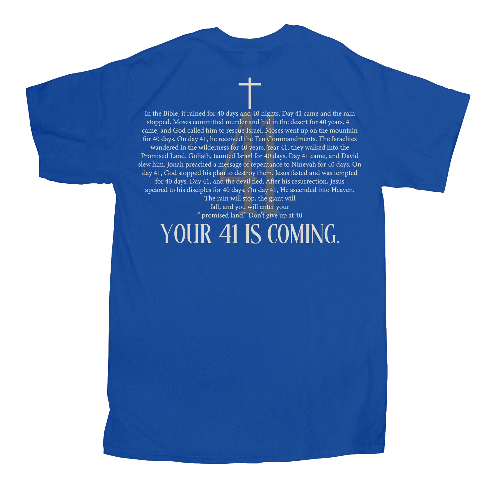 Your 41 Is Coming Christian T-Shirt