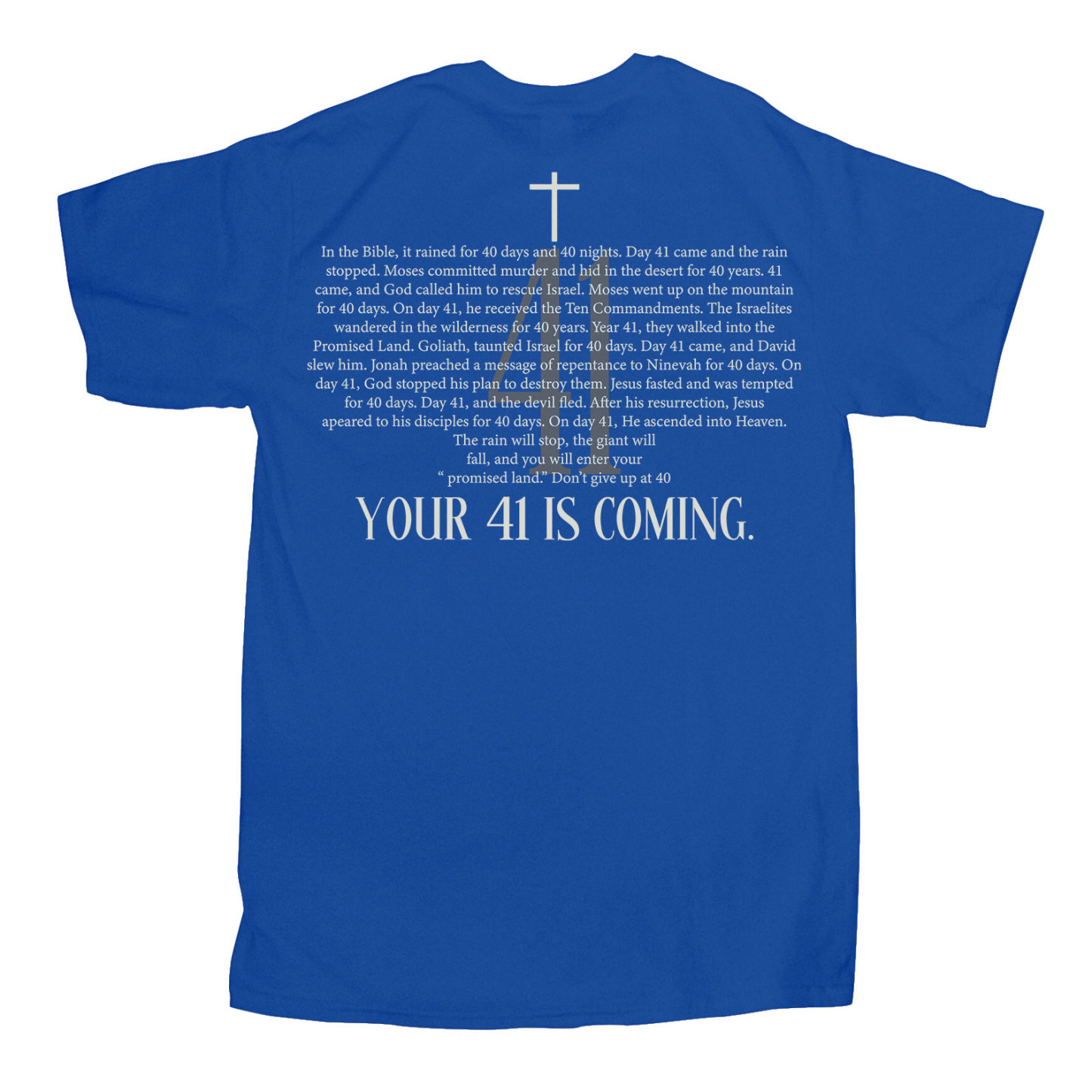 Your 41 Is Coming Christian T-Shirt