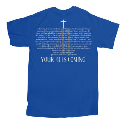 Your 41 Is Coming Christian T-Shirt