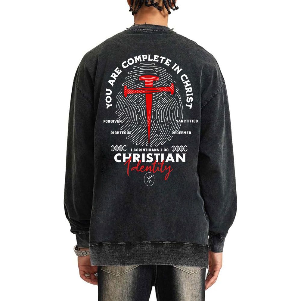 You Are Complete In Christ Christian Washed Sweatshirt