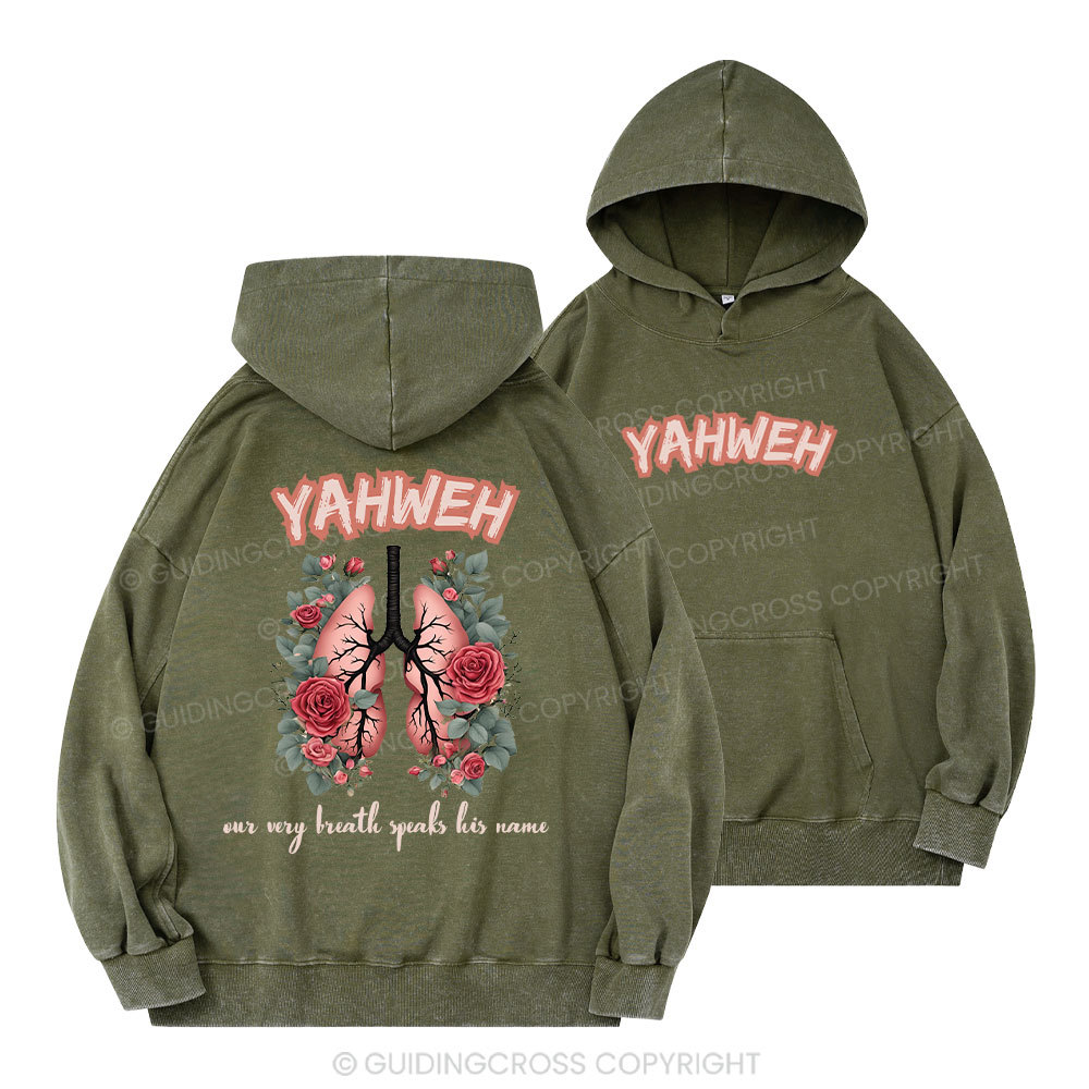 YAHWEH Our Very Breath Speaks His Name Christian Washed Hoodie