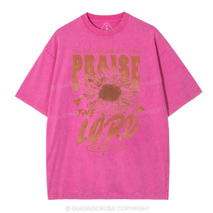 Praise The Lord  Christian Washed T-Shirt