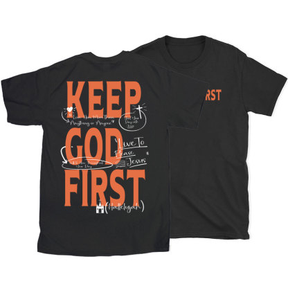 Keep God First Christian T-Shirt