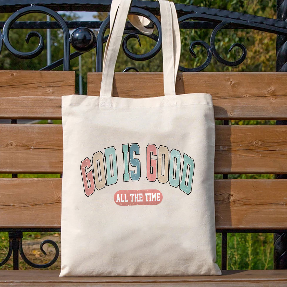 God Is Good All The Time Christian Canvas Tote Bag
