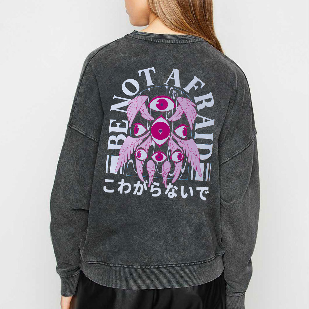 Be Not Afraid Christian Washed Sweatshirt