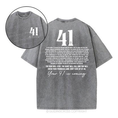 Your 41 Is Coming Christian Washed T-Shirt