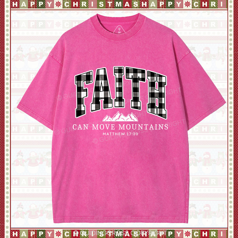 Faith Can Move Mountains Christmas Christian Washed T-Shirt