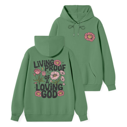 Living Proof Of A Loving God Classic Christian Hoodie
