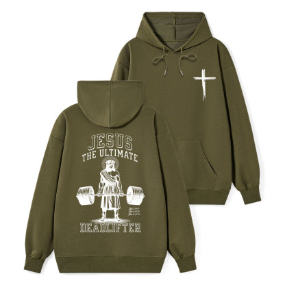 Jesus The Ultimate Deadlifter Classic Christian Hoodie
