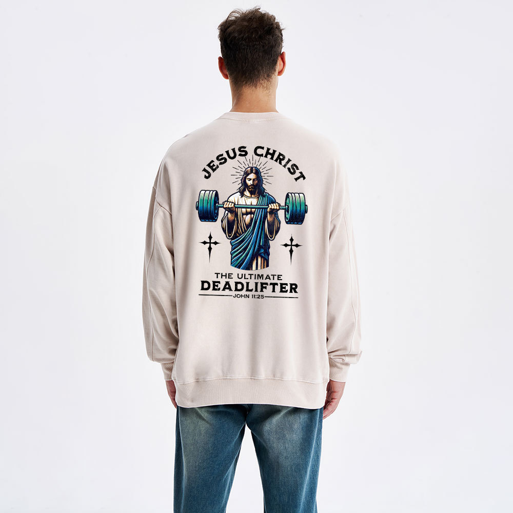 The Ultimate Deadlifter Christian Washed Sweatshirt