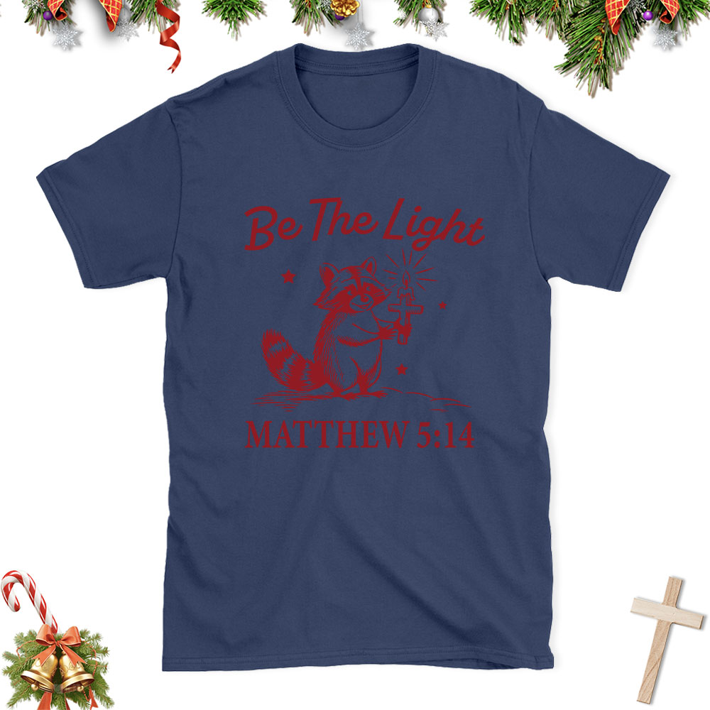 Be The Light Christian Christmas T-Shirt