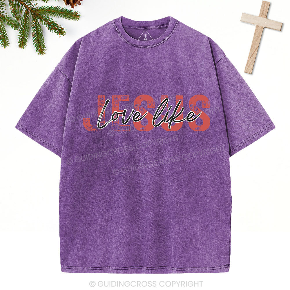 Love Like Jesus Christian Christmas Washed T-Shirt