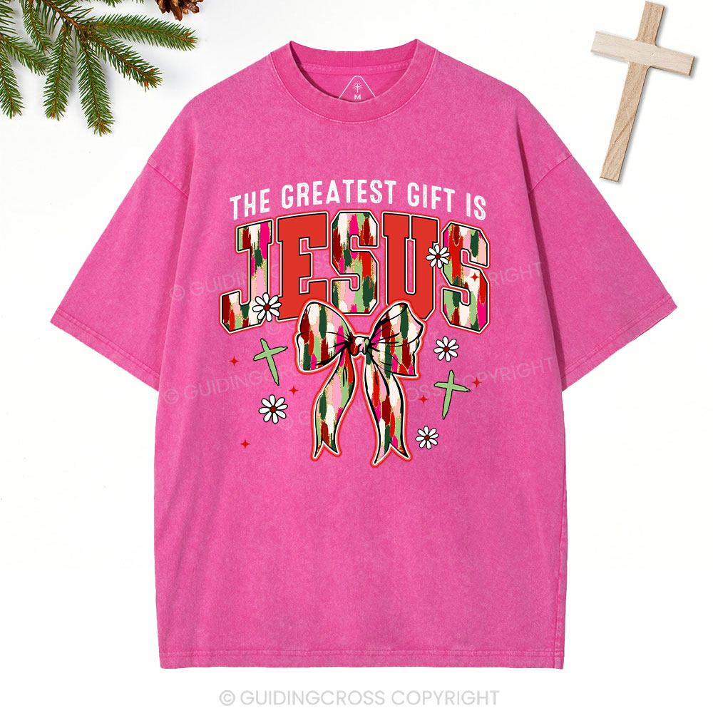 The Greatest Gift Is Jesus Christian Christmas Washed T-Shirt