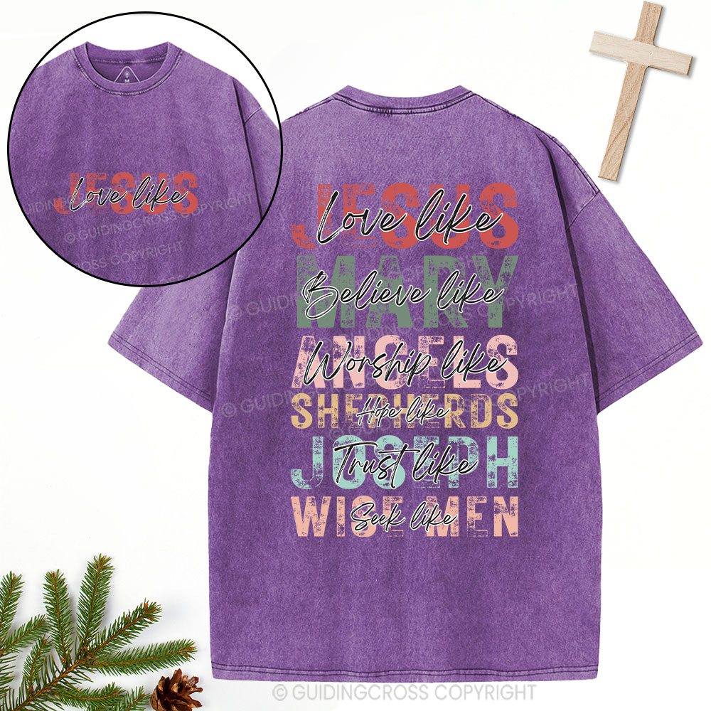 Love Like Jesus Christian Christmas Washed T-Shirt