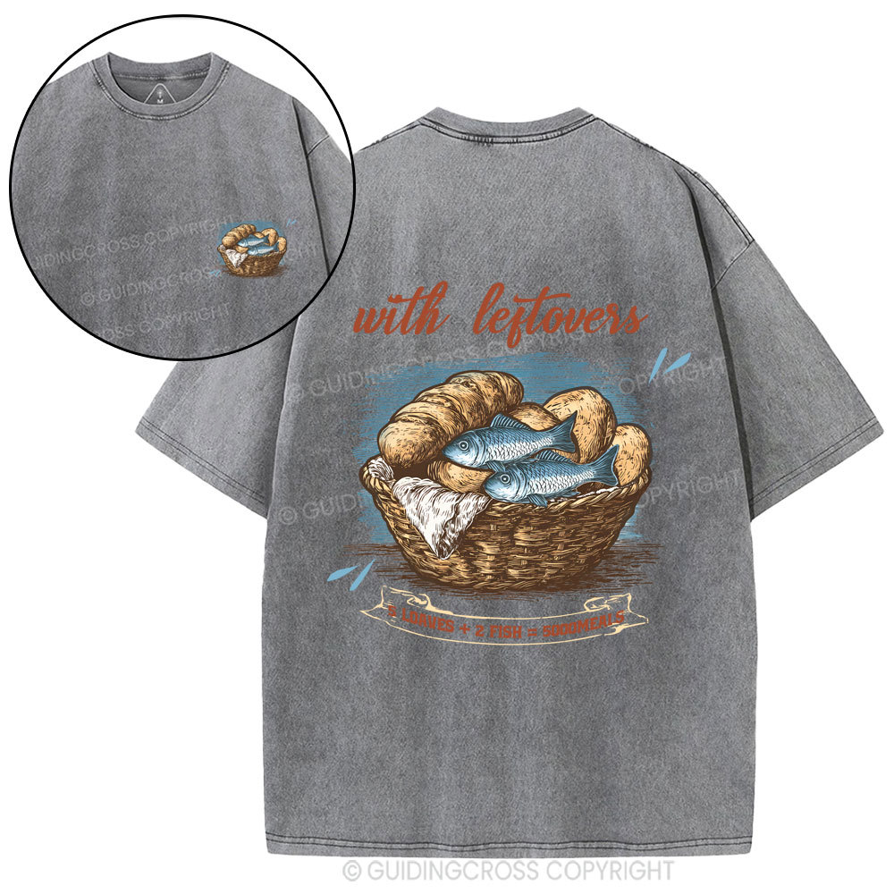 5 Loaves+2 Fish=5000meals Christian Washed T-Shirt