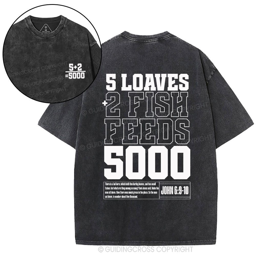 5 Loaves 2 Fish Feeds Christian Washed T-Shirt
