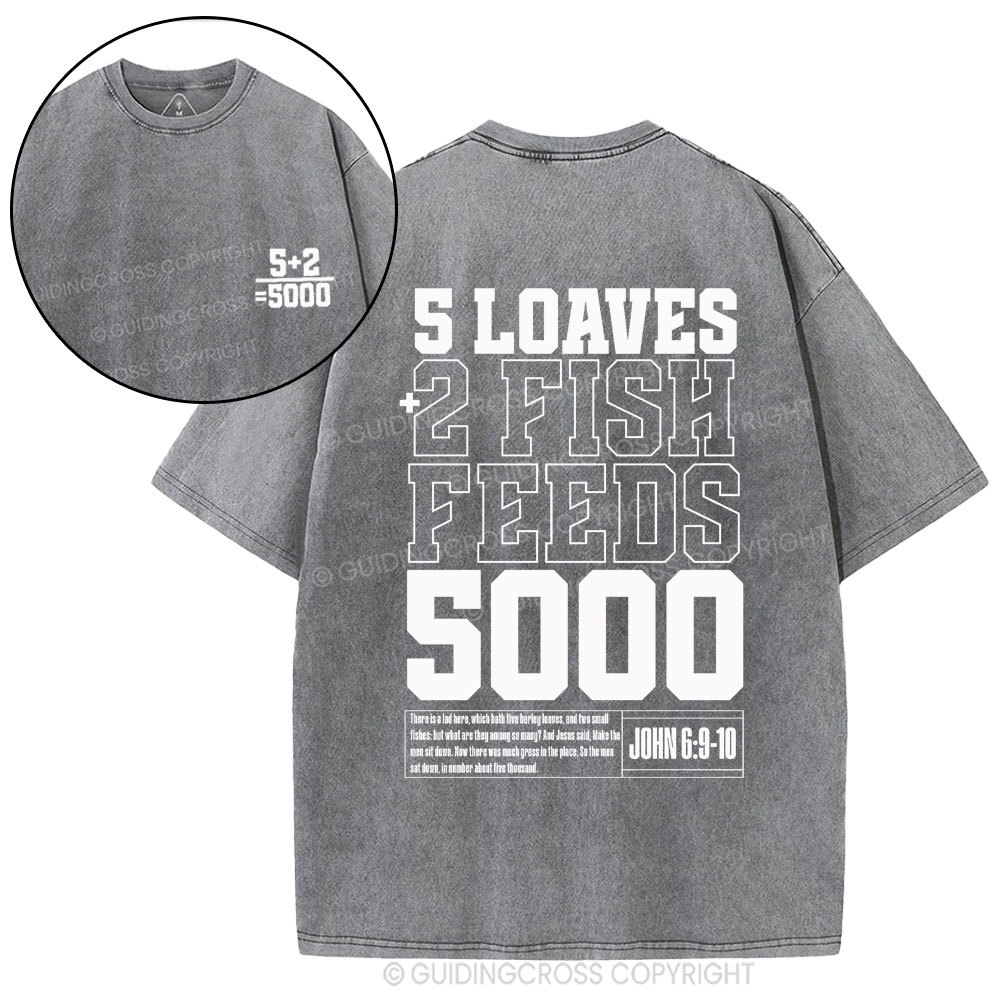 5 Loaves 2 Fish Feeds Christian Washed T-Shirt