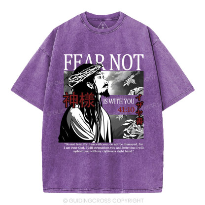 Fear Not Christian Washed T-Shirt