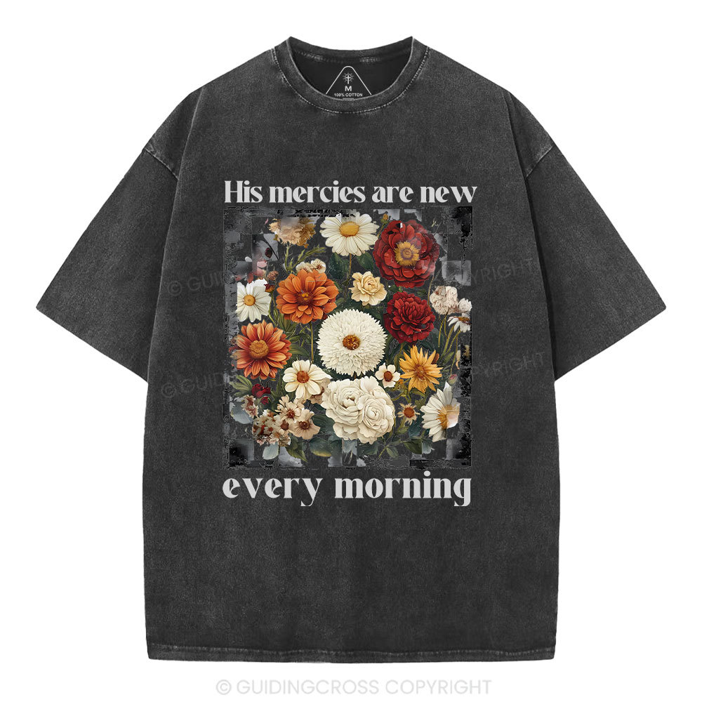 His Mercies Are New Every Morning Christian Washed T-Shirt