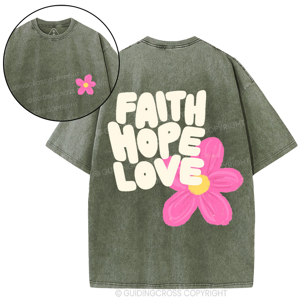 Faith Hope Love Christian Washed T-Shirt