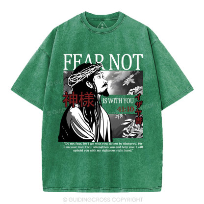 Fear Not Christian Washed T-Shirt