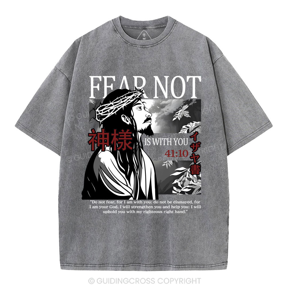 Fear Not Christian Washed T-Shirt