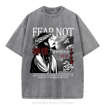 Fear Not Christian Washed T-Shirt