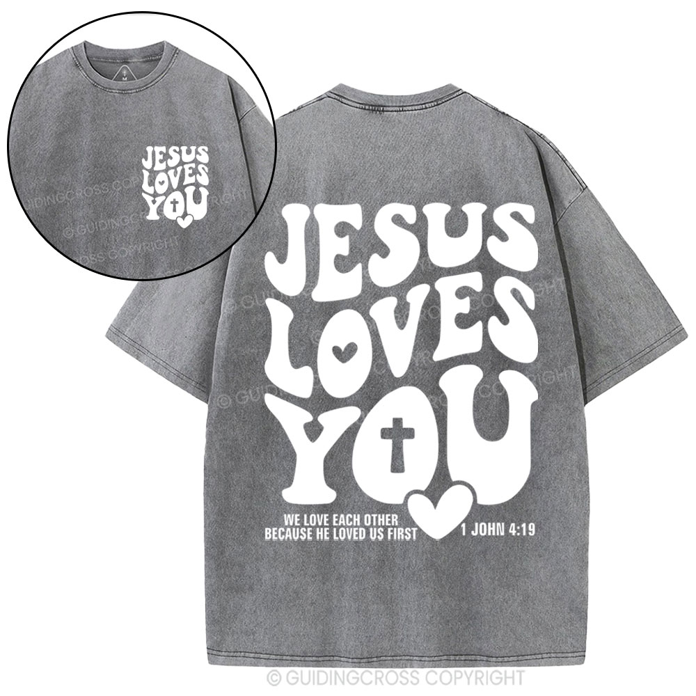 Jesus Loves You Christian Washed T-Shirt