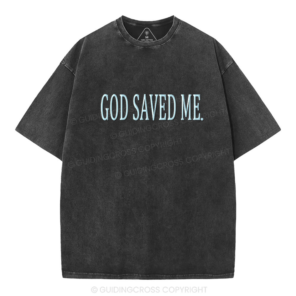 God Saved Me Christian Puff Printed Washed T-Shirt