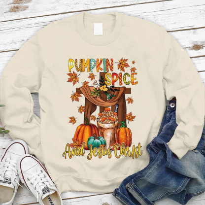 Pumpkin Spice and Jesus Christ Sweatshirt