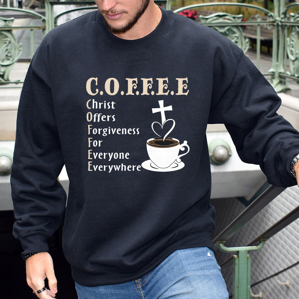 Christ Offers Forgiveness for Everyone Everywhere Sweatshirt