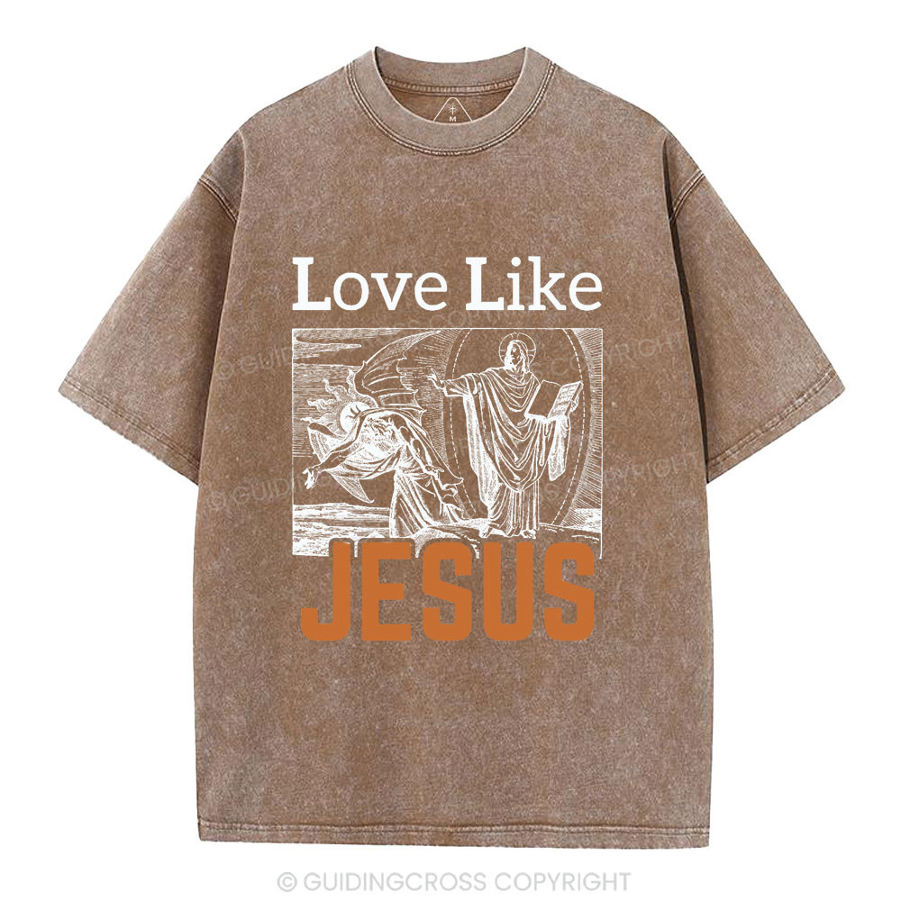 Love Like Jesus Christian Washed T-Shirt
