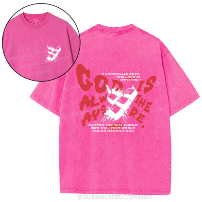 God Is Always There Christian Washed T-Shirt