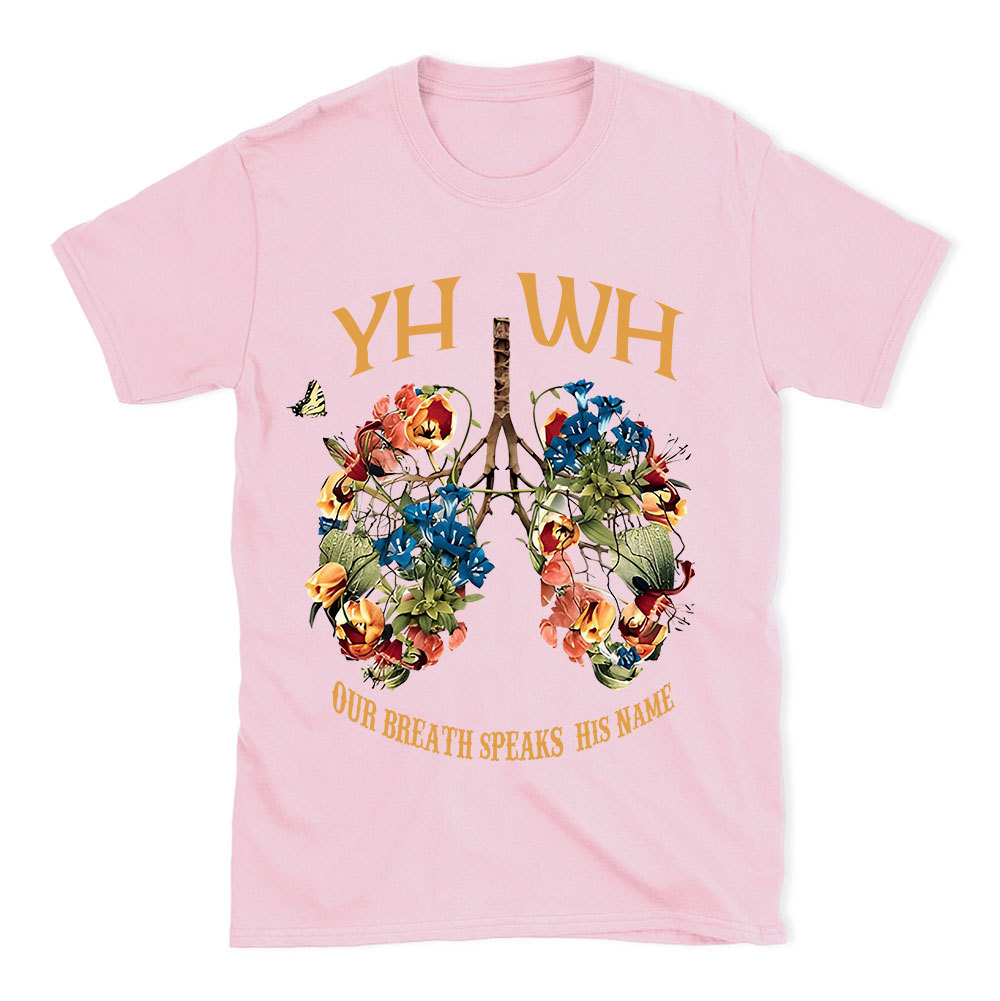 YHWH Our Breath Speaks His Name Chrsitian T-Shirt