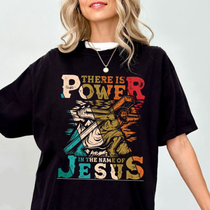 There Is Power In The Name Of Jesus Chirstian  T-Shirt