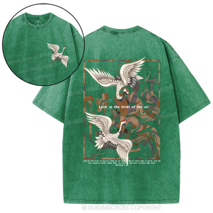 Look At The Birds Of The Air Christian Washed T-Shirt