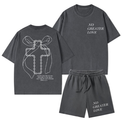 No Greater Love Christian Washed T-Shirt & Shorts
