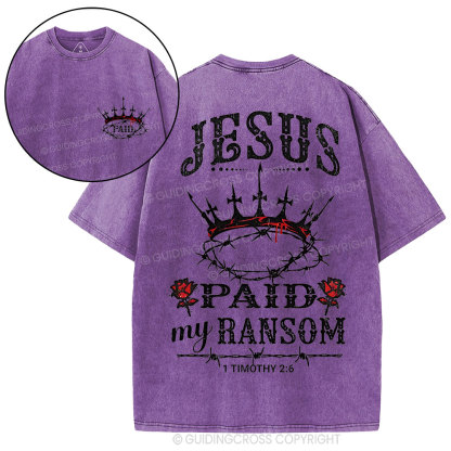 Jesus Paid My Ranson Christian Washed T-Shirt