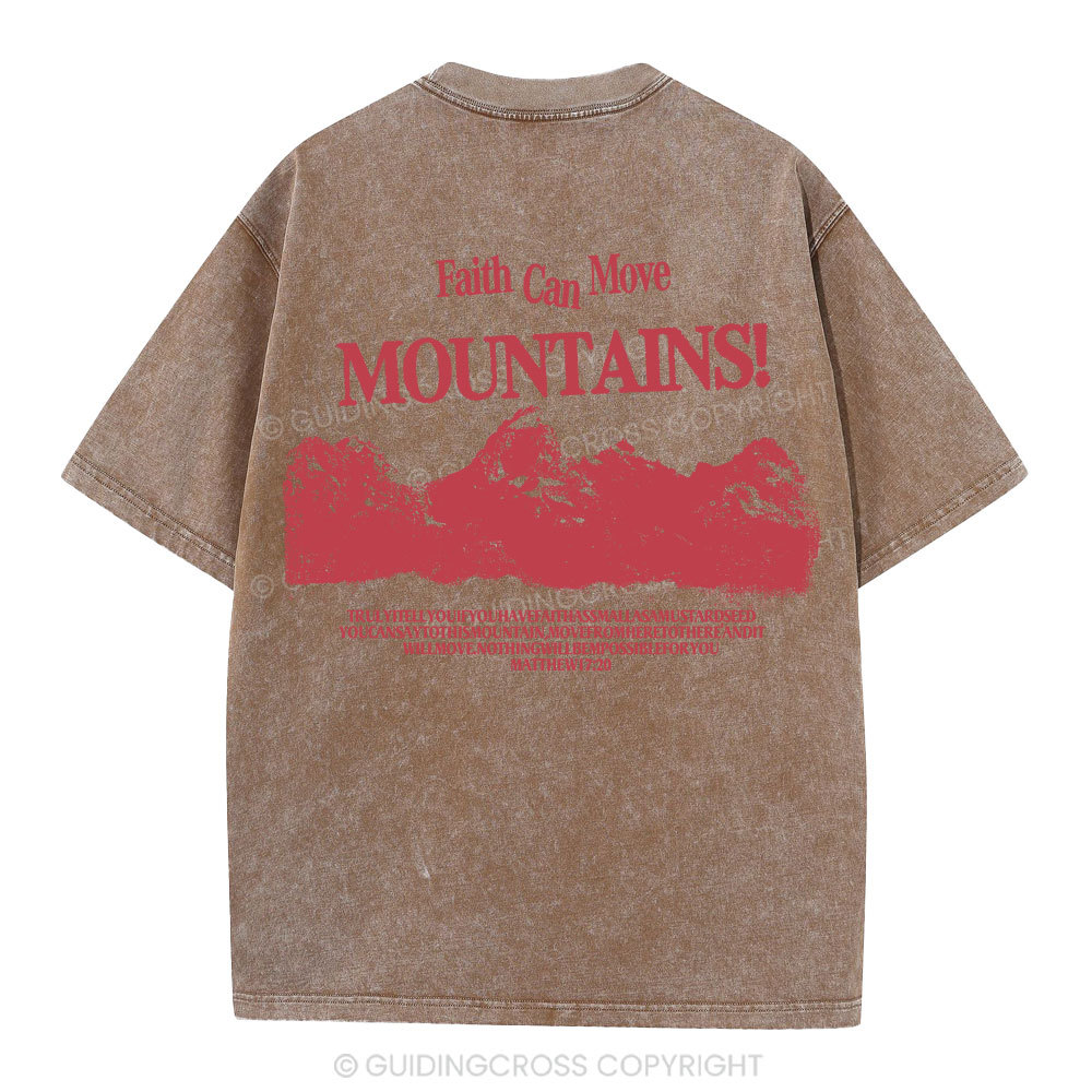 Faith Can Move Mountain Christian Washed T-Shirt
