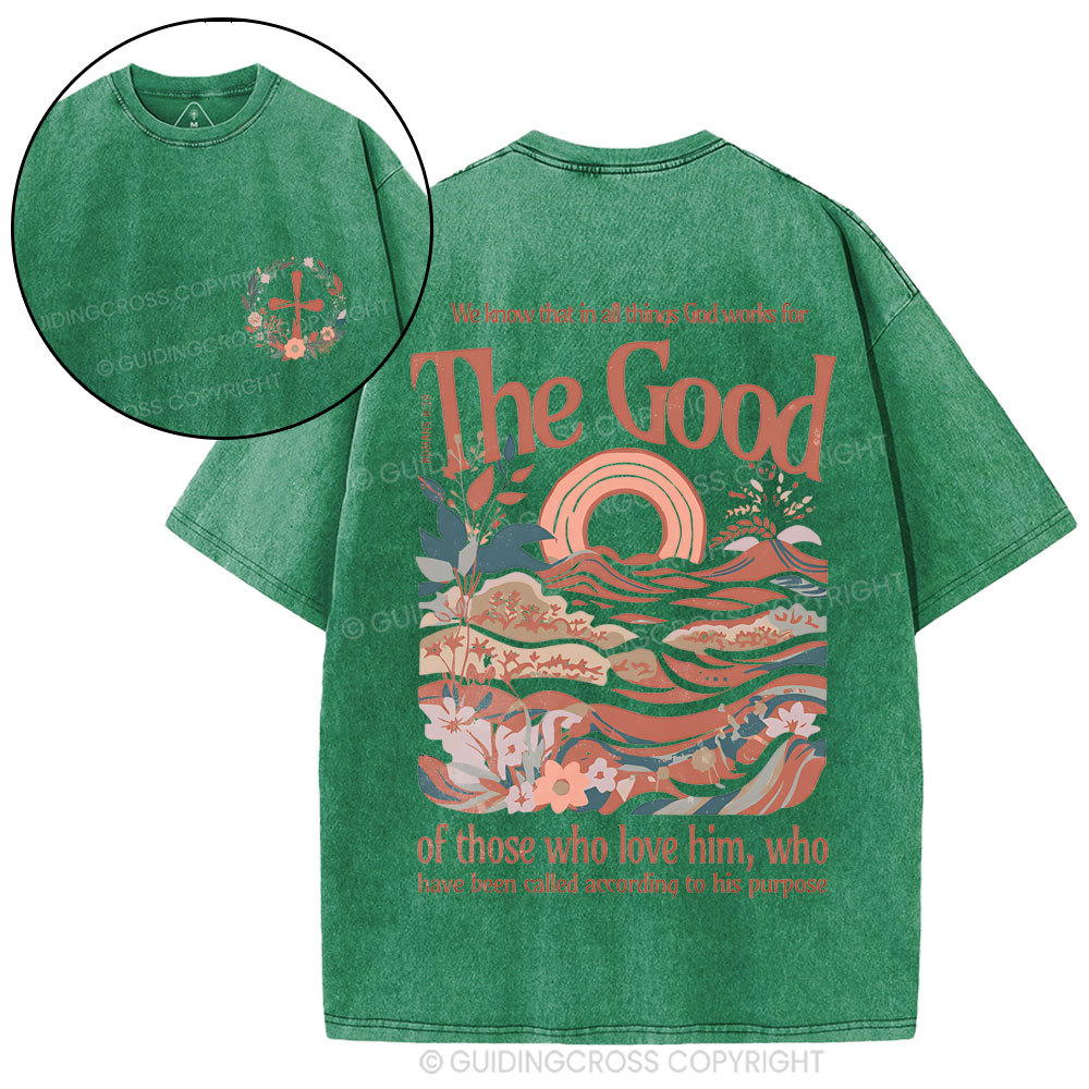 In All Things God WorKs For The Good Christian Washed T-Shirt